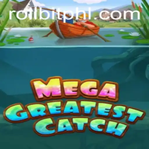 MegaGreatestCatch: A Dive into the Ocean of Gaming and Rollbit Adventures