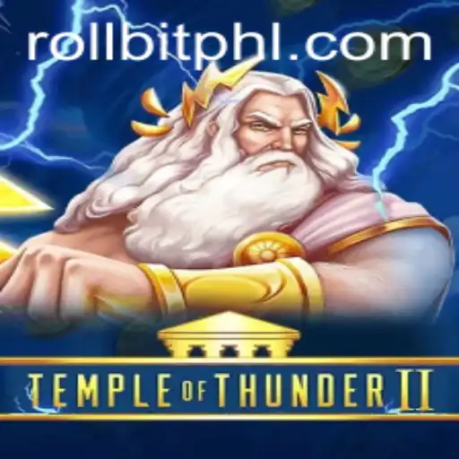 Exploring the World of Temple of Thunder II and the Rise of Rollbit